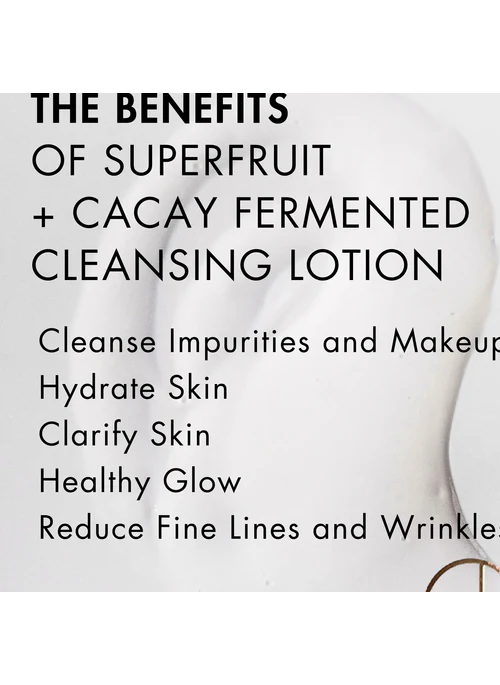 Superfruit + Cacay Fermented Cleansing Lotion